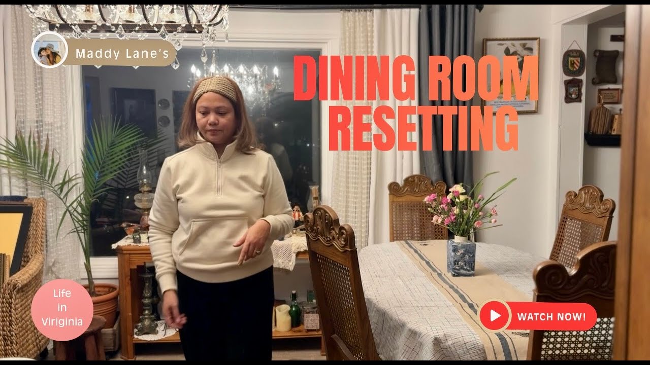 RESETTING THE DINING ROOM FOR A WELCOMING AND INVITING SPACE @maddylanesvlog #livinginvirginia #