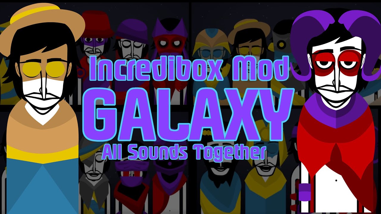 Incredibox Mod | Galaxy - All Sounds Together