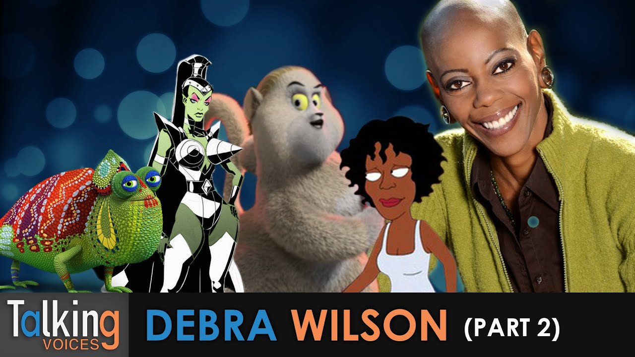 Debra Wilson | Talking Voices (Part 2)