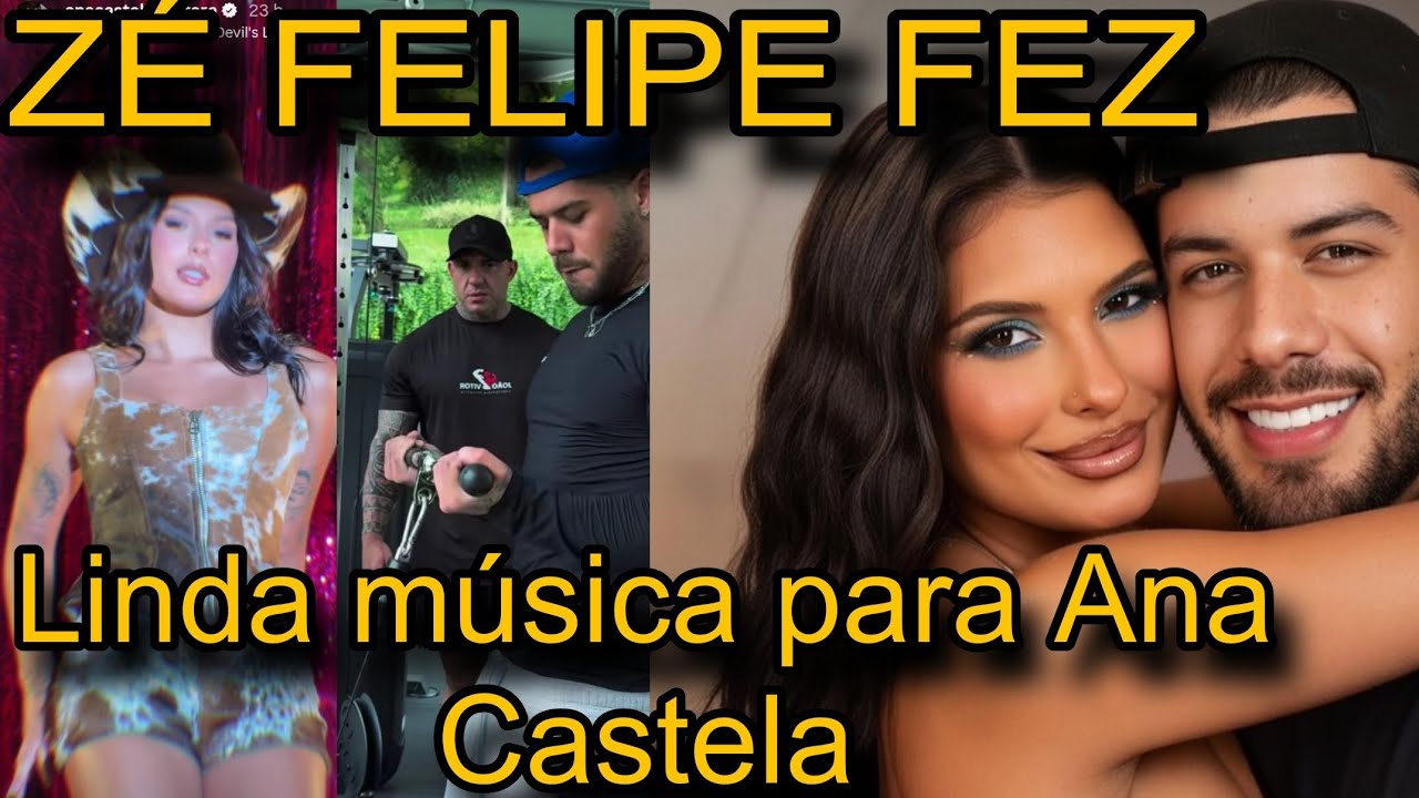 🚨 ZÉ FELIPE FAZ MÚSICA PRA ANA CASTELA E EXPLODE A REBIMBOCA DA PARAFUSETA DA CABEÇA DOS FÃS. 😍