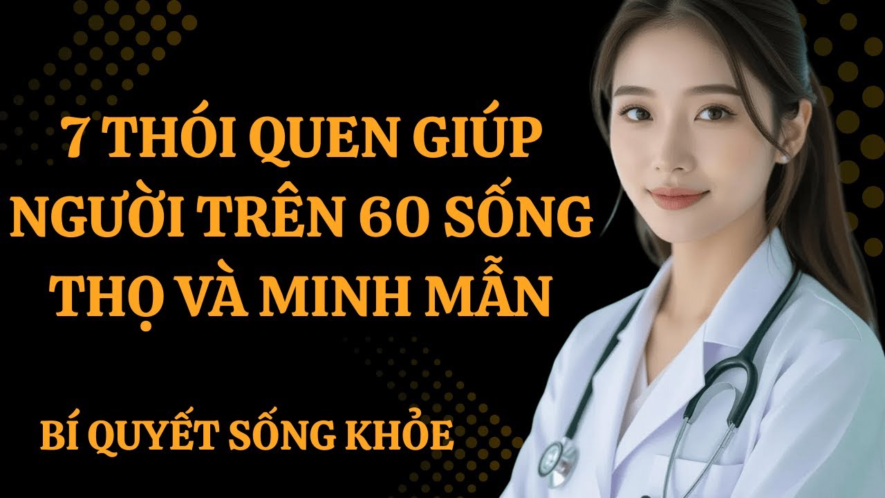 7 Thói Quen Nhỏ Mỗi Ngày Giúp Người Trên 60 Sống Thọ Và Minh Mẫn