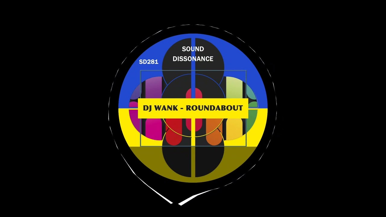 DJ Wank - Roundabout (Original Mix)