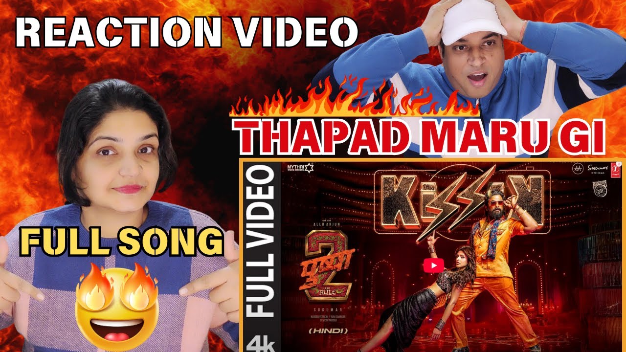 KISSIK (Full Video) Hindi: ALLU ARJUN, SREELEELA | PUSHPA 2 THE RULE | SUKUMAR | SREELEELA  REACTION