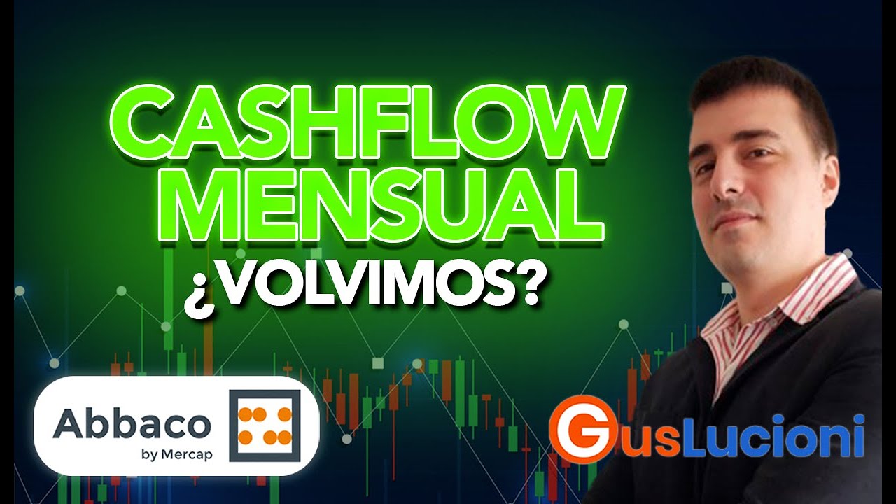 Cashflow Mensual &iquest;Volvimos? (2025) Gus Lucioni