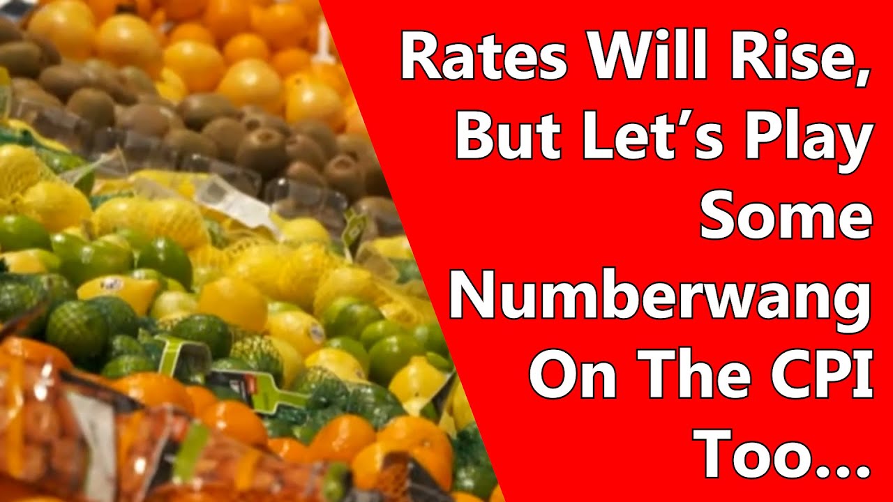 Rates Will Rise, But Let’s Play Some Numberwang On The CPI Too…