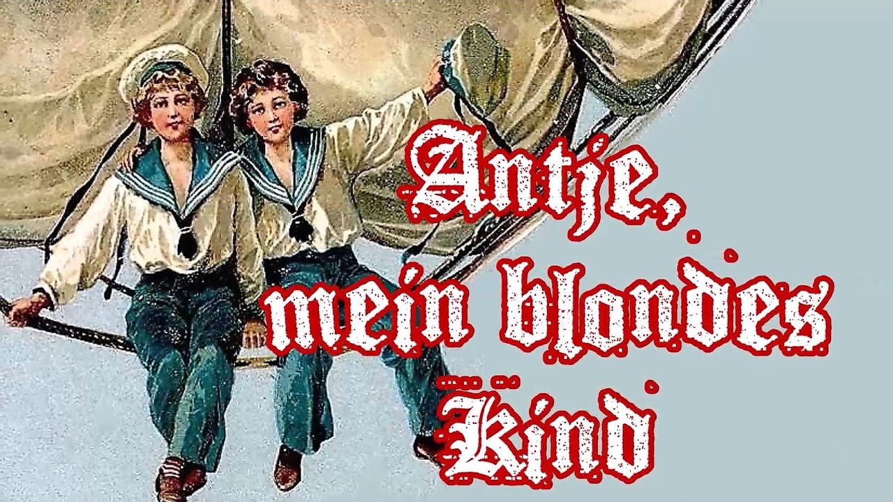 Antje, mein blondes Kind - German Shanty + English Translation