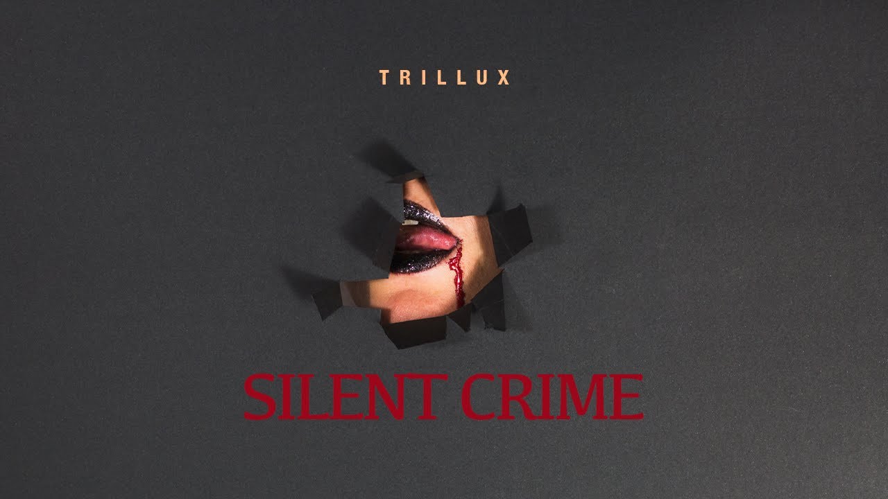 Trillux - Silent Crime