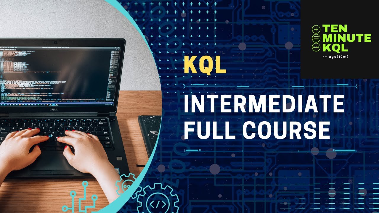 KQL Intermediate Full Course | Kusto Query Language