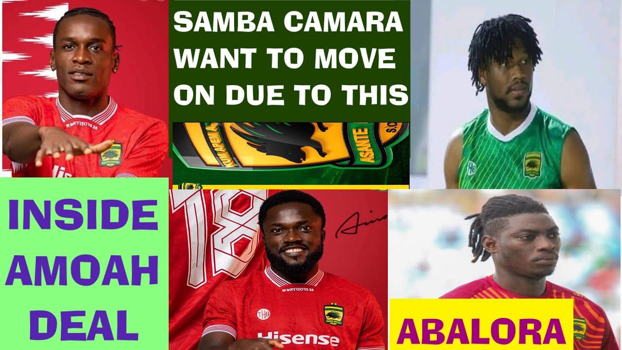 CAMARA & SAMBA DON’T WANT TO STAY DUE TO THIS! PLAN ABALORA, IN ALBERT AMOAH, GOLD STARS KOTOKO
