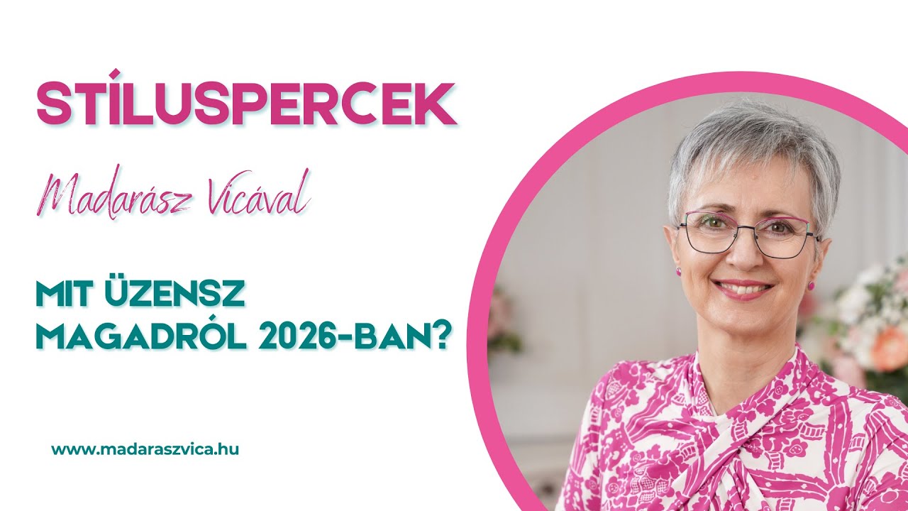 Stíluspercek - Mit üzensz magadról 2026-ban?