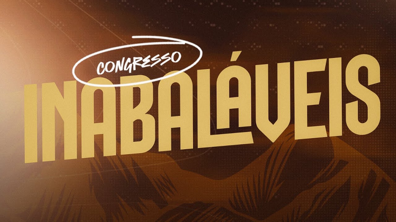 CONGRESSO INABALAVEIS 2026 - 3º DIA SAMUEL MESSIAS E PR. YURI NORAT