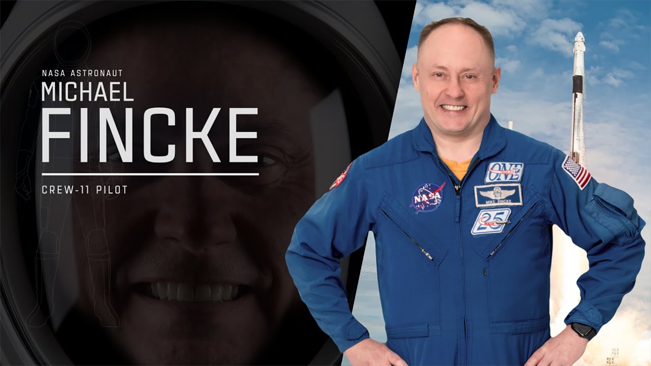 Meet NASA Astronaut Mike Fincke, Crew-11 Pilot
