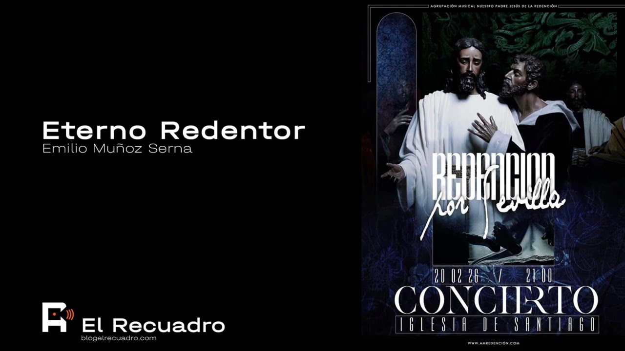 AUDIO +UHQ | ETERNO REDENTOR | REDENCIÓN DE SEVILLA CONCIERTO BESO DE JUDAS SEVILLA