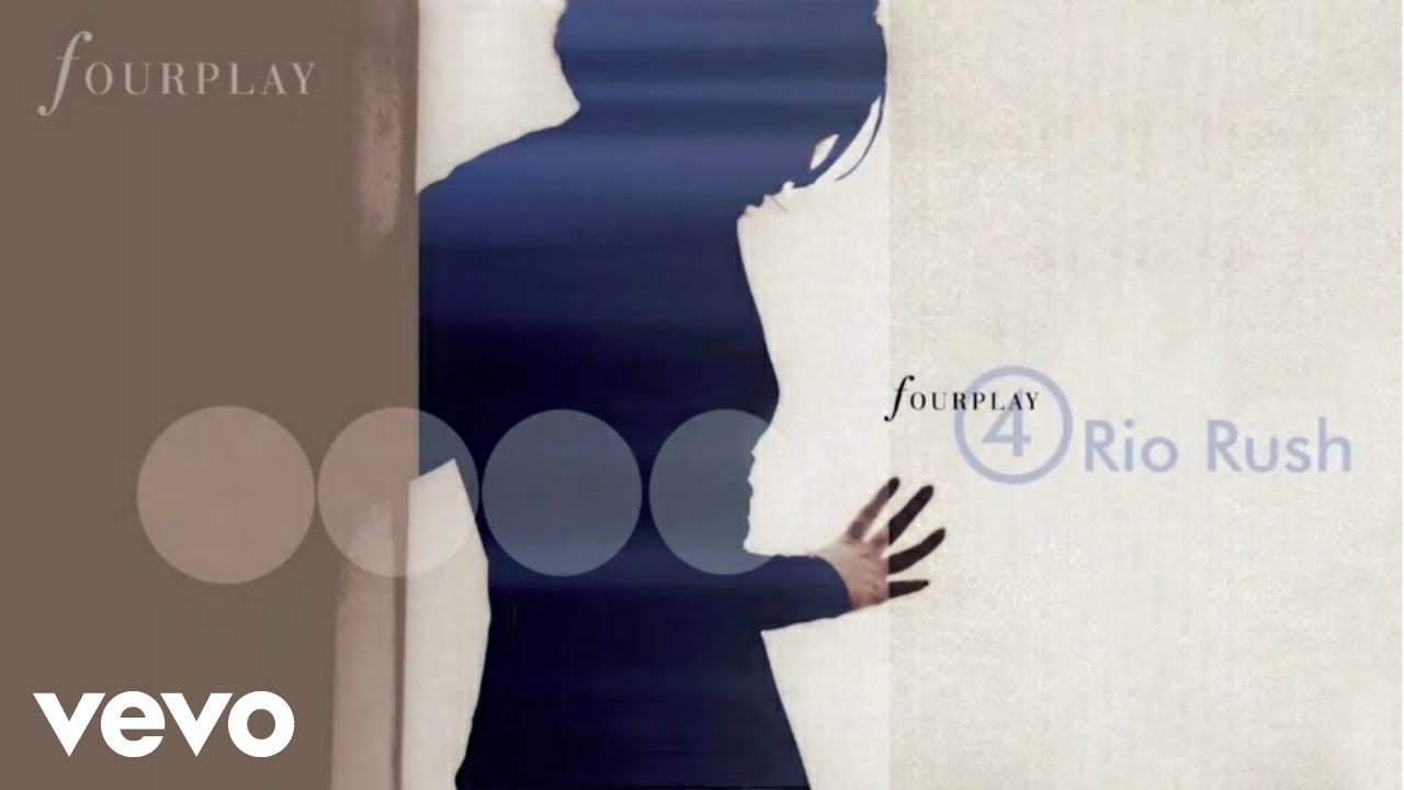 Fourplay - Rio Rush (audio)