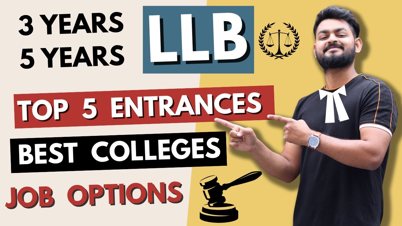 All about LLB ( 3 and 5 Years comparison ) CLAT Entrance Pattern, Top college, Job options, Fees etc