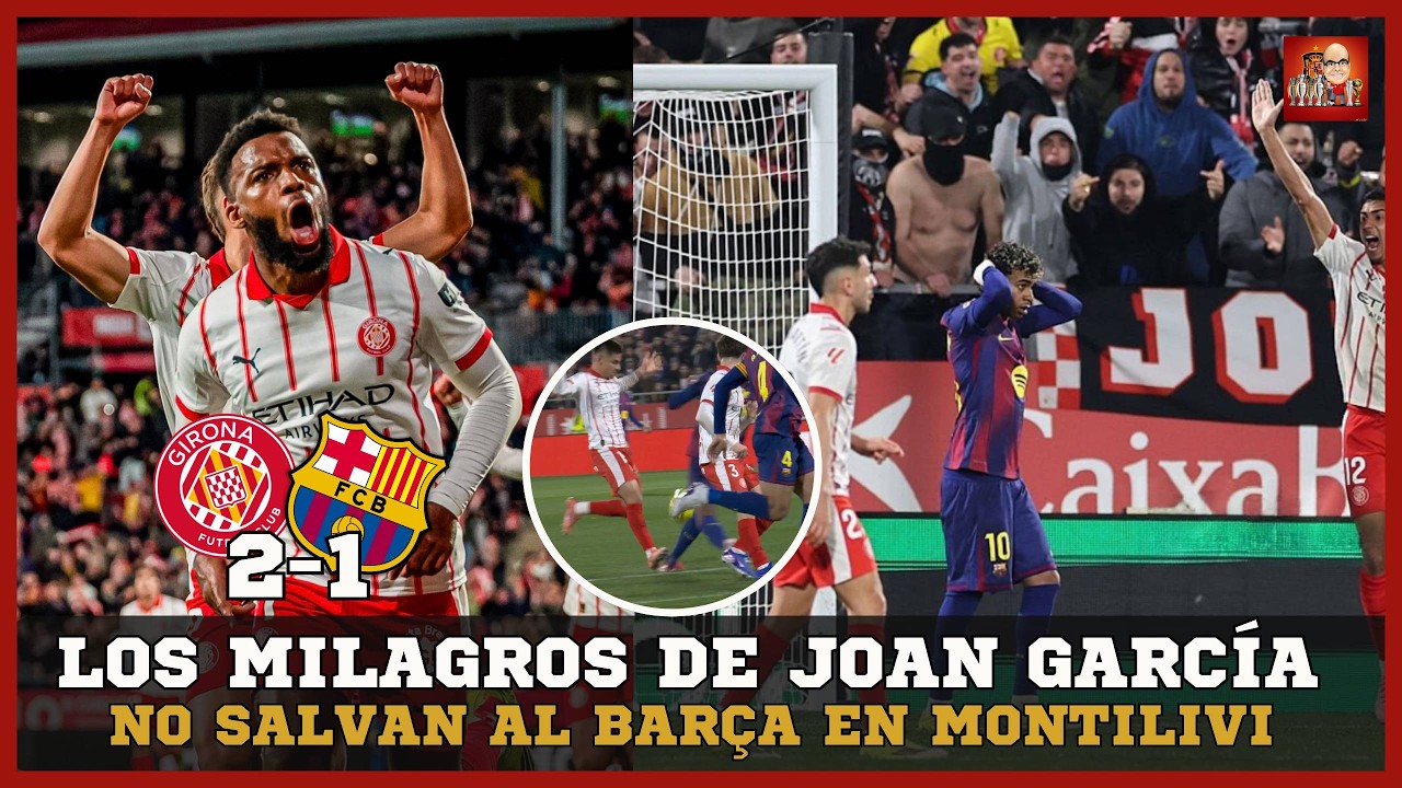 EL BARÇA PIERDE EL LIDERATO DE LA LIGA TRAS CAER CON POLÉMICA ANTE EL GIRONA; YAMAL FALLÓ UN PENALTI