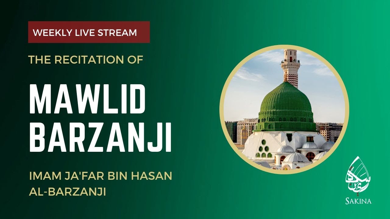 Recitation of the Mawlid Barzanji.