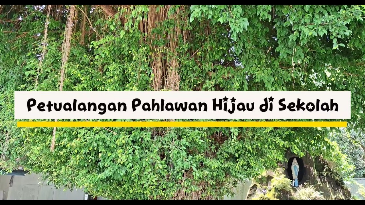 Petualangan Pahlawan Hijau di Sekolah