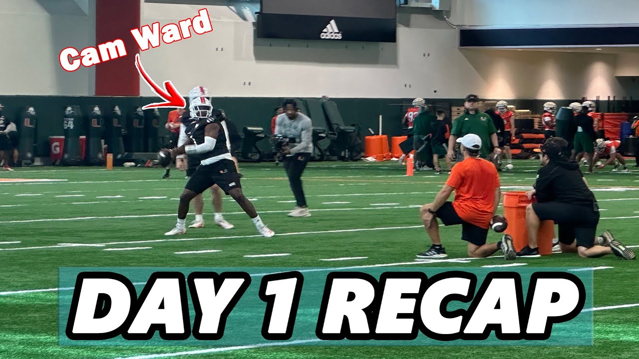 Miami Hurricanes Spring Practice DAY 1 Recap + Clips of Cam Ward Throwing and WR Drills