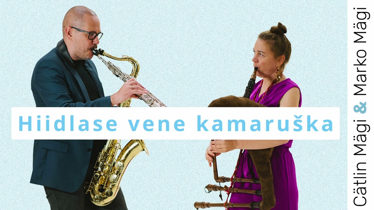 Cätlin & Marko Mägi - Hiidlase vene kamaruška - traditsionaal Emmastest