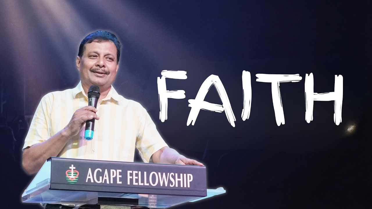 FAITH SERIES (Part 5) ll Rev. R. A. Das