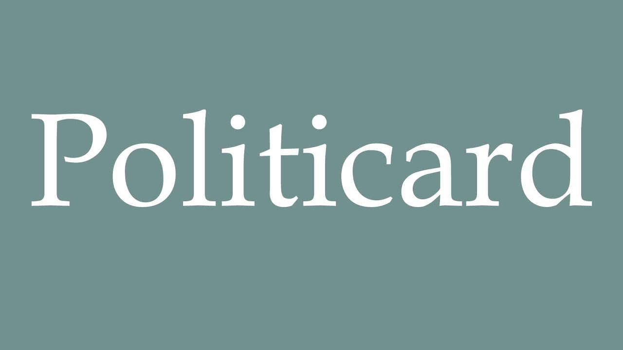 How to Pronounce ''Politicard'' Correctly in French