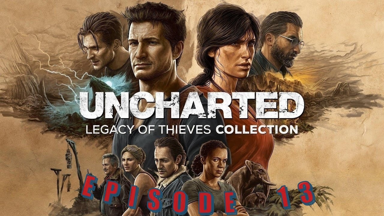 uncharted épisode 13