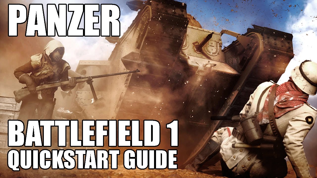 Battlefield 1 Quickstart Guide: Panzer - Battle Bros Tutorial
