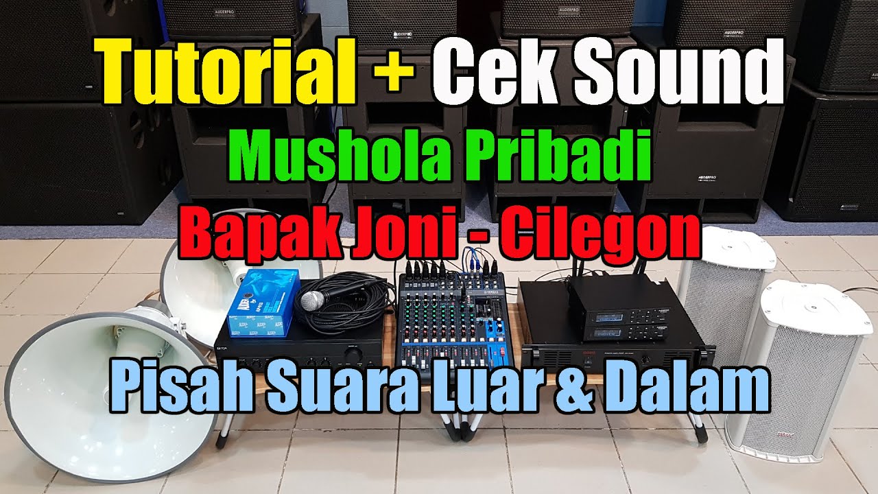 Tutorial cara setting sound system mushola bisa pisah suara dalam & luar | Pesanan bpk Joni Cilegon