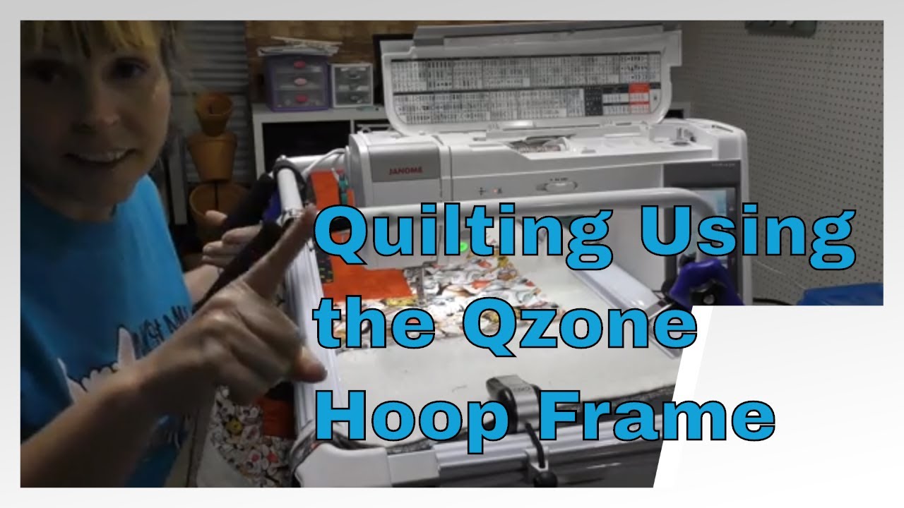 Quilting on a Qzone Hoop Frame - How to load it and get your quilt done