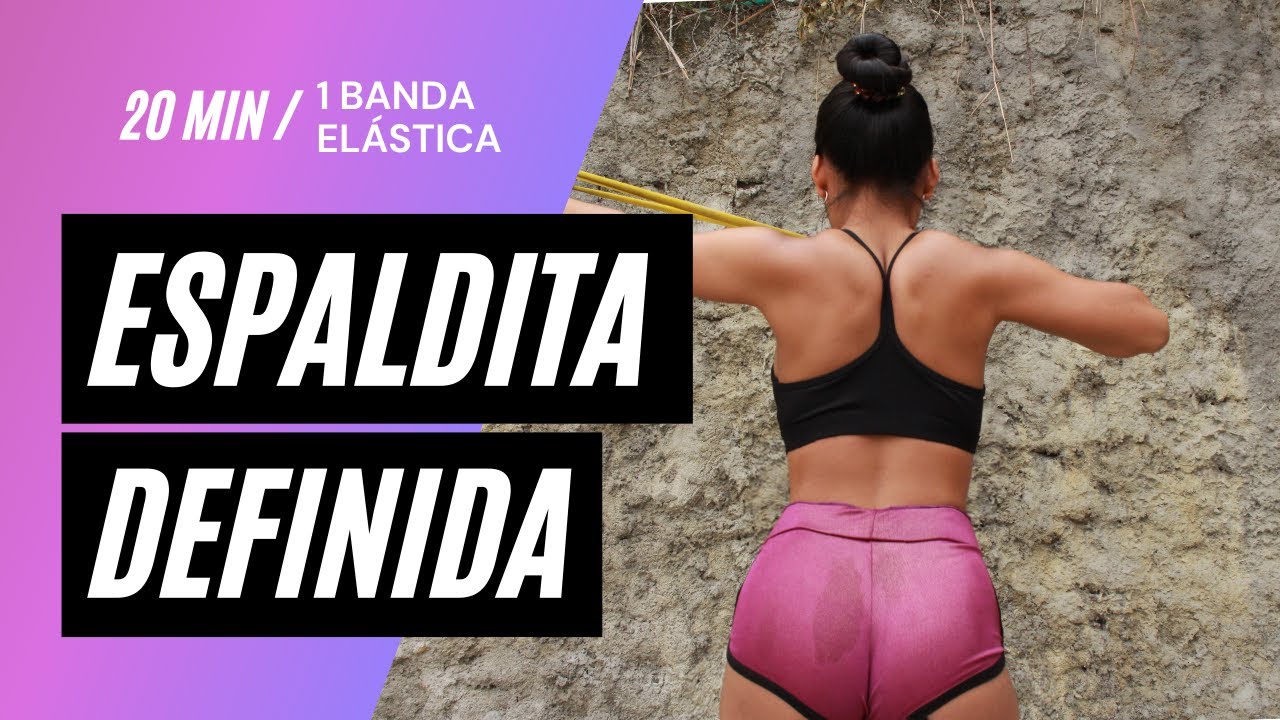 Rutina Para ESPALDA PEQUEÑA Y DEFINIDA CON UNA BANDA ELÁSTICA Desde Casa.