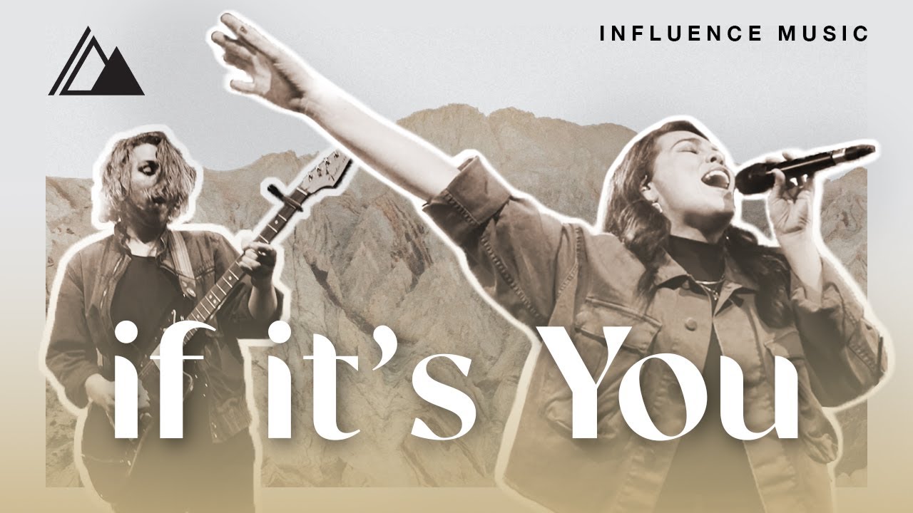If It's You| Influence Music & Melody Noel | Live at Influence Church
