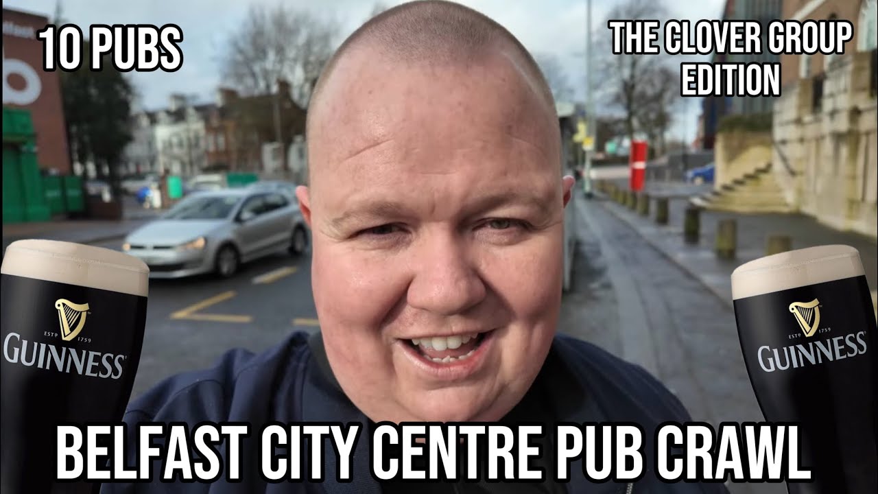 Belfast, Northern Ireland - Guinness Pub Crawl 🍻 (The Clover Group Edition) 🍺