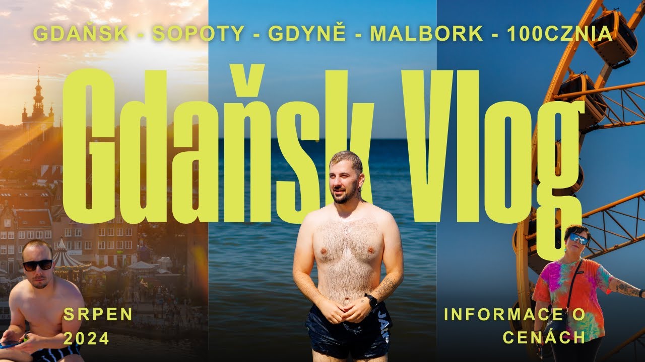 Týden v Gdaňsku: Místa, která musíte vidět! Se @Simka ( Sopoty, Gdyně, Westerplatte, 100cznia )