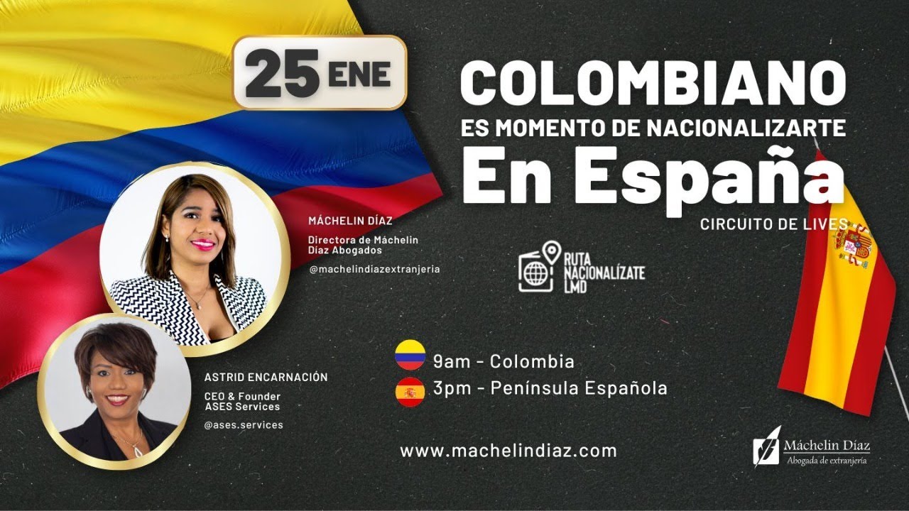 Nacionalidad Española para COLOMBIANOS 🇨🇴 💥 Ruta Nacionalízate LMD 🇪🇸