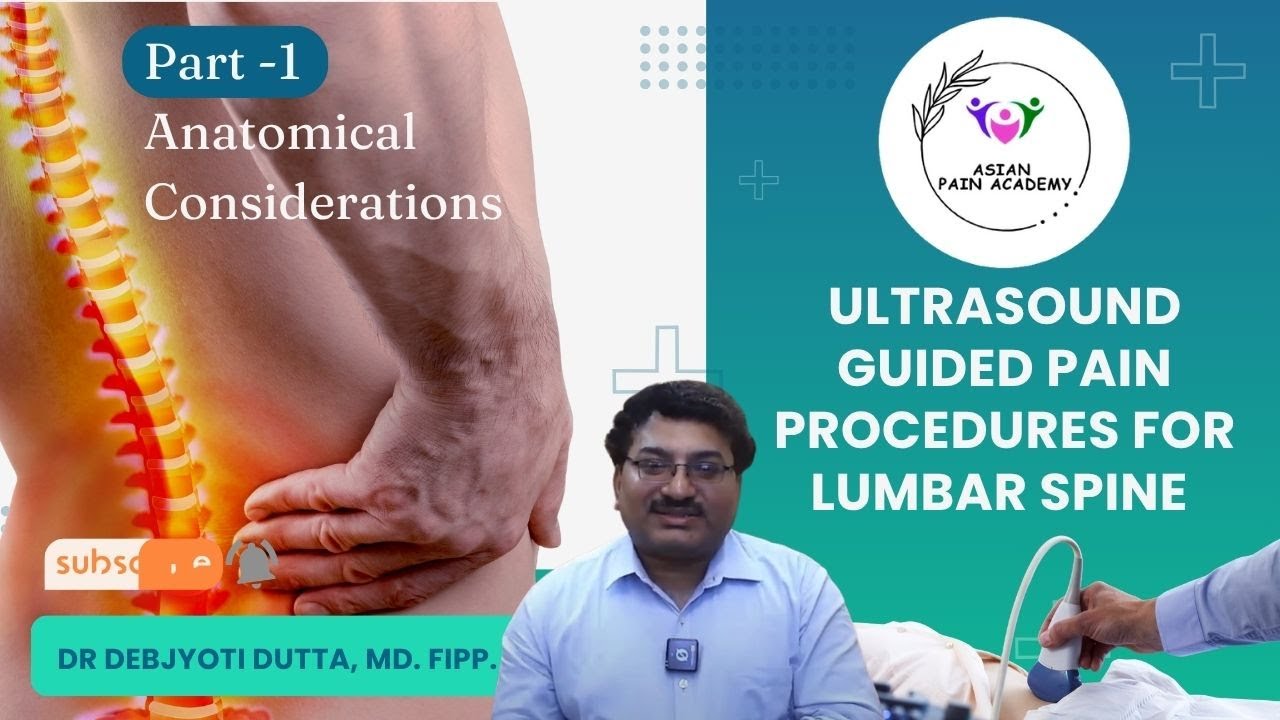Ultrasound-Guided Procedures for Lumbar Spine Part 1: Anatomical Considerations | Asian Pain Academy
