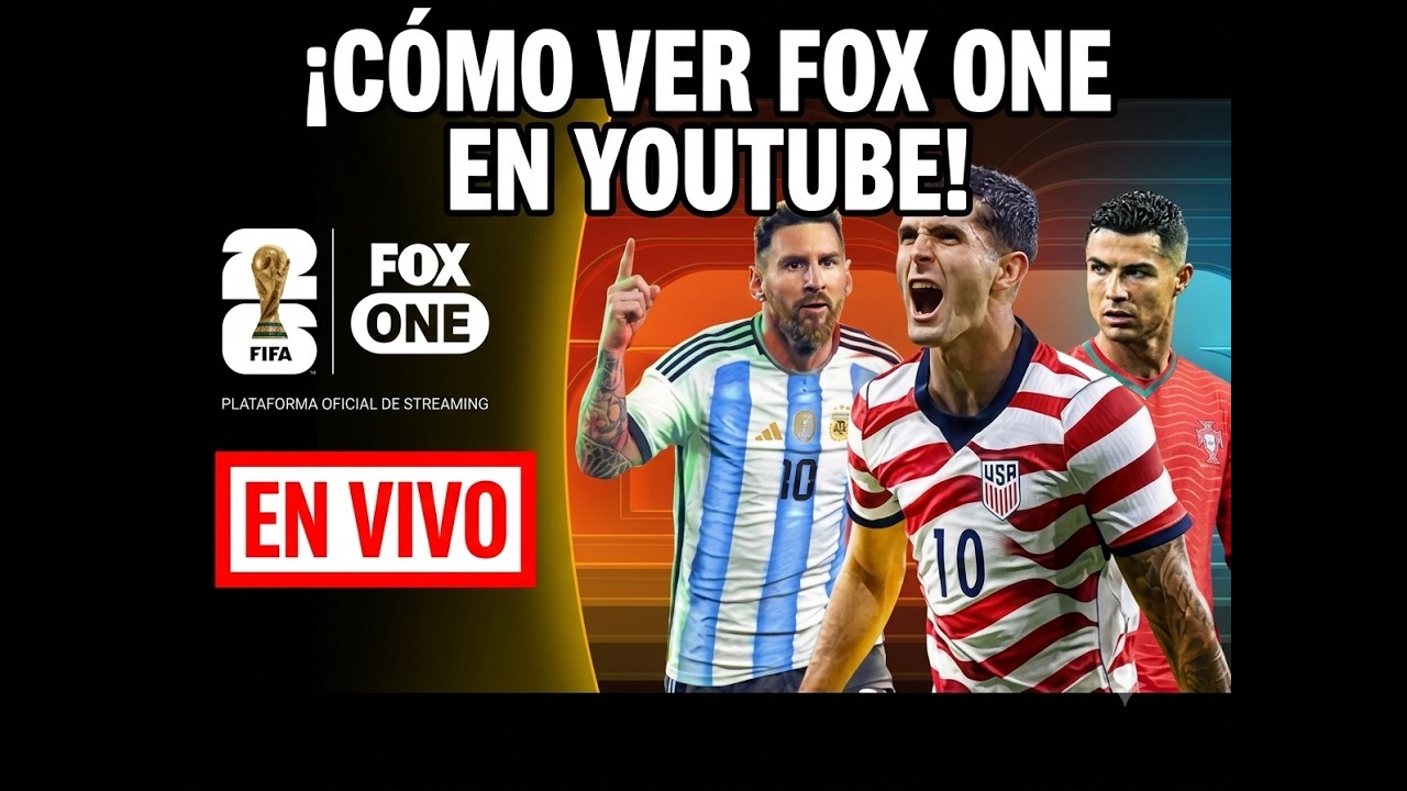 C&oacute;mo Ver Fox One en Vivo por YouTube