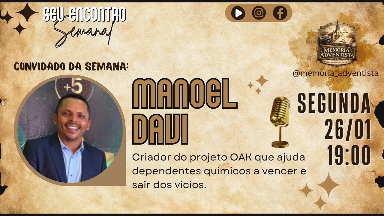 🎙️Podcast Memoria Adventista existem histórias que não começam bem! Manoel Davi 26/01/2026 às 19:00h