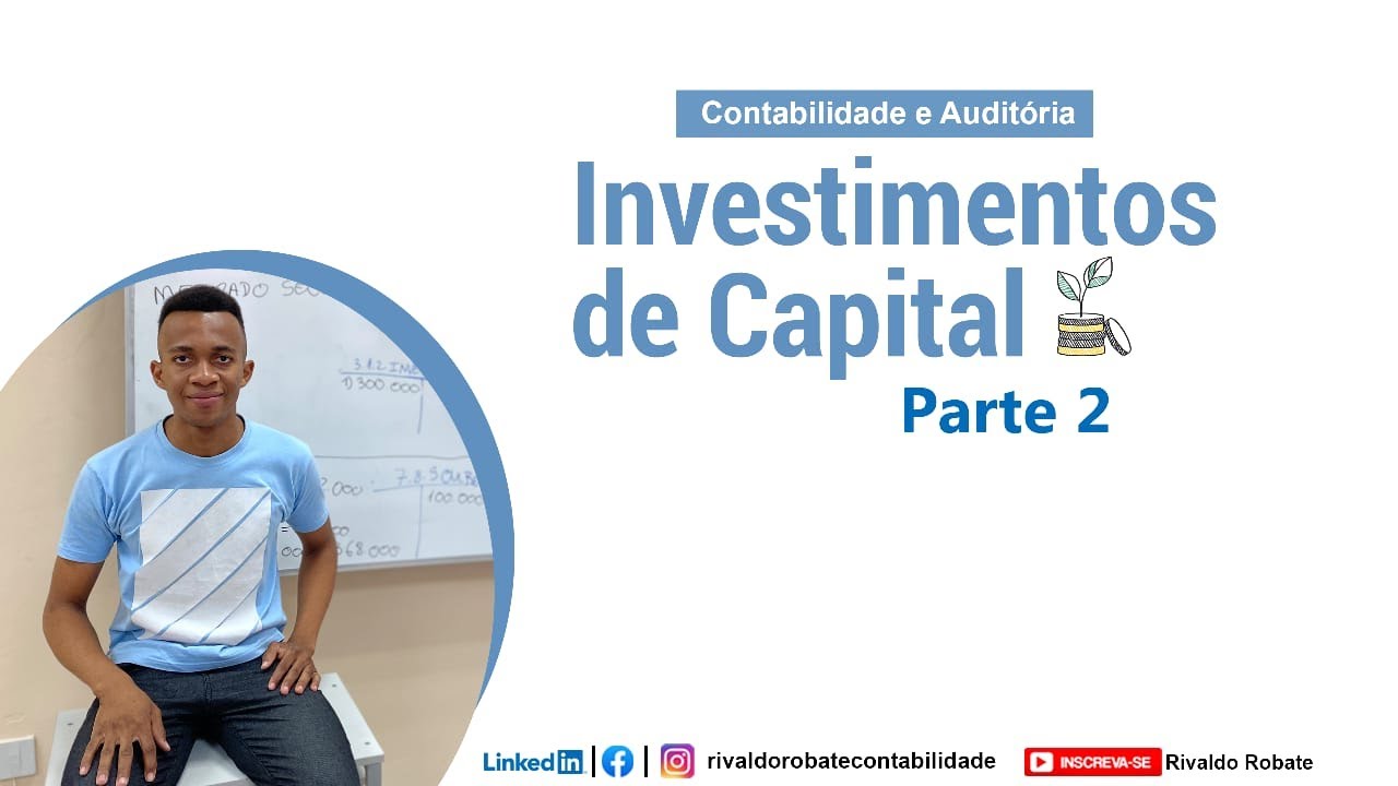 INVESTIMENTOS DE CAPITAL - AULA 4. PARTE 2