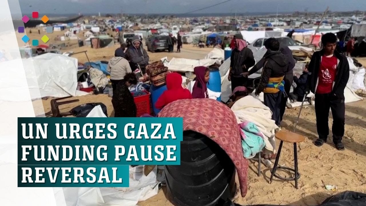 UN urges Gaza funding pause reversal