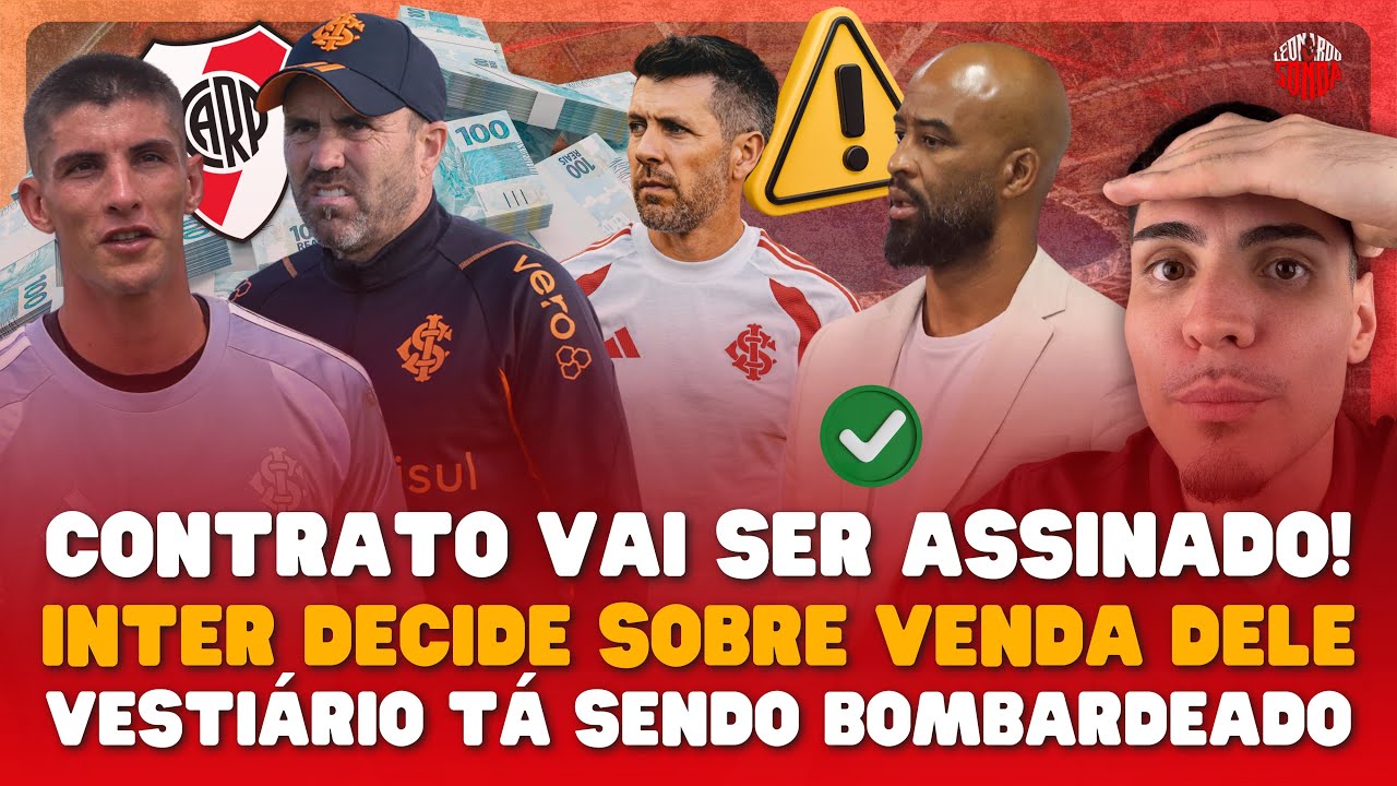 ⚠️ CONTRATO SERÁ ASSINADO! INTER DECIDE SOBRE VENDA DELE! A LIGAÇÃO DE CHACHO E VESTIÁRIO PEGA FOGO!