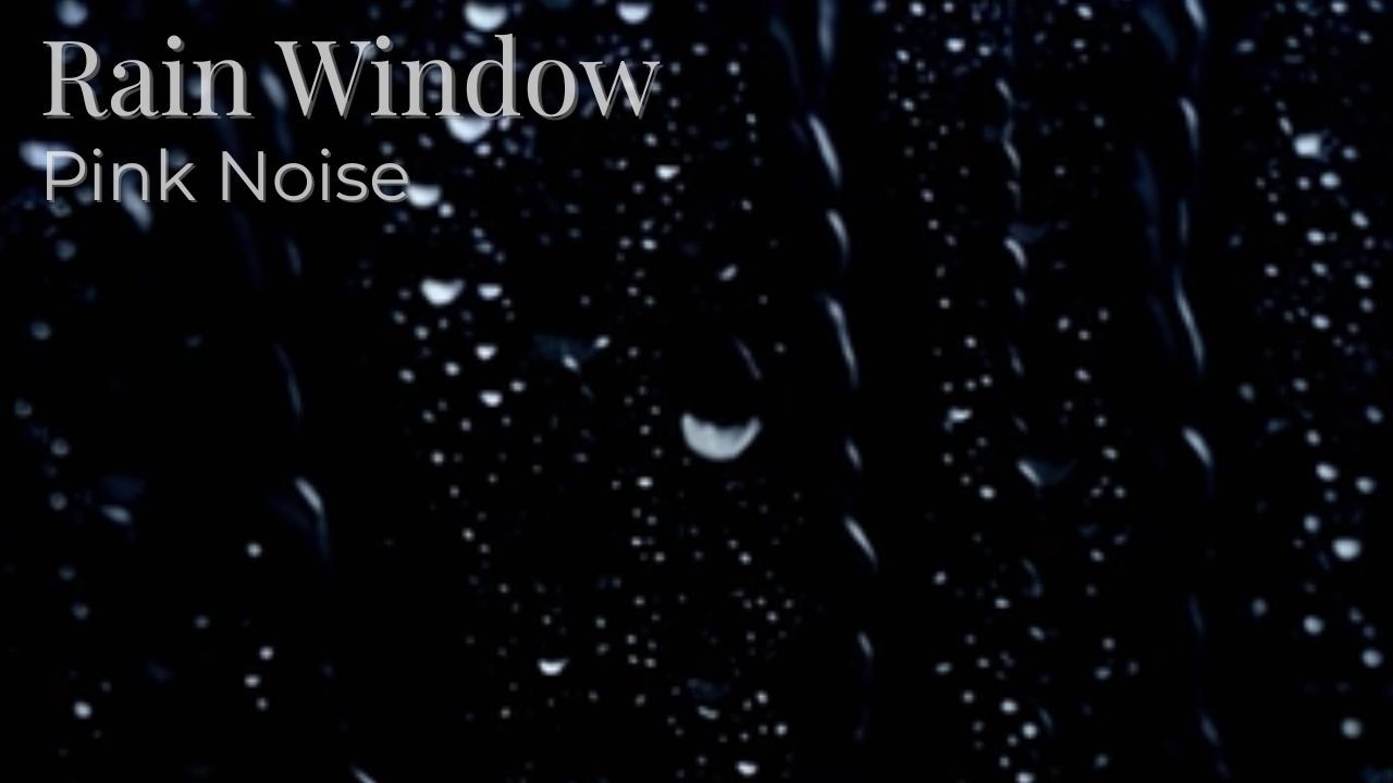 #143 Gentle Night Rain on Window in the Dark | Rain Sounds for Sleep | Pink Noise | 3 Hours