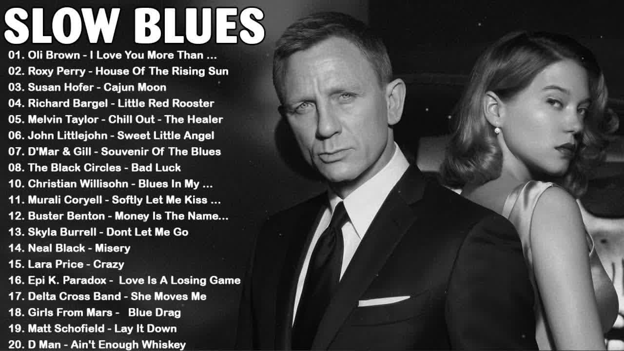 BEST OF SLOW BLUES MUSIC | NIGHT RELAXING SONGS - SLOW RHYTHM