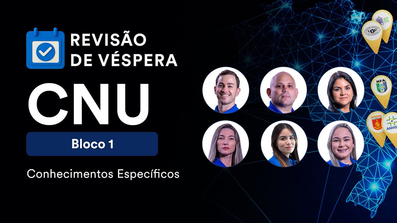 Revisão de Véspera CNU - Bloco 1: Conhecimentos Específicos