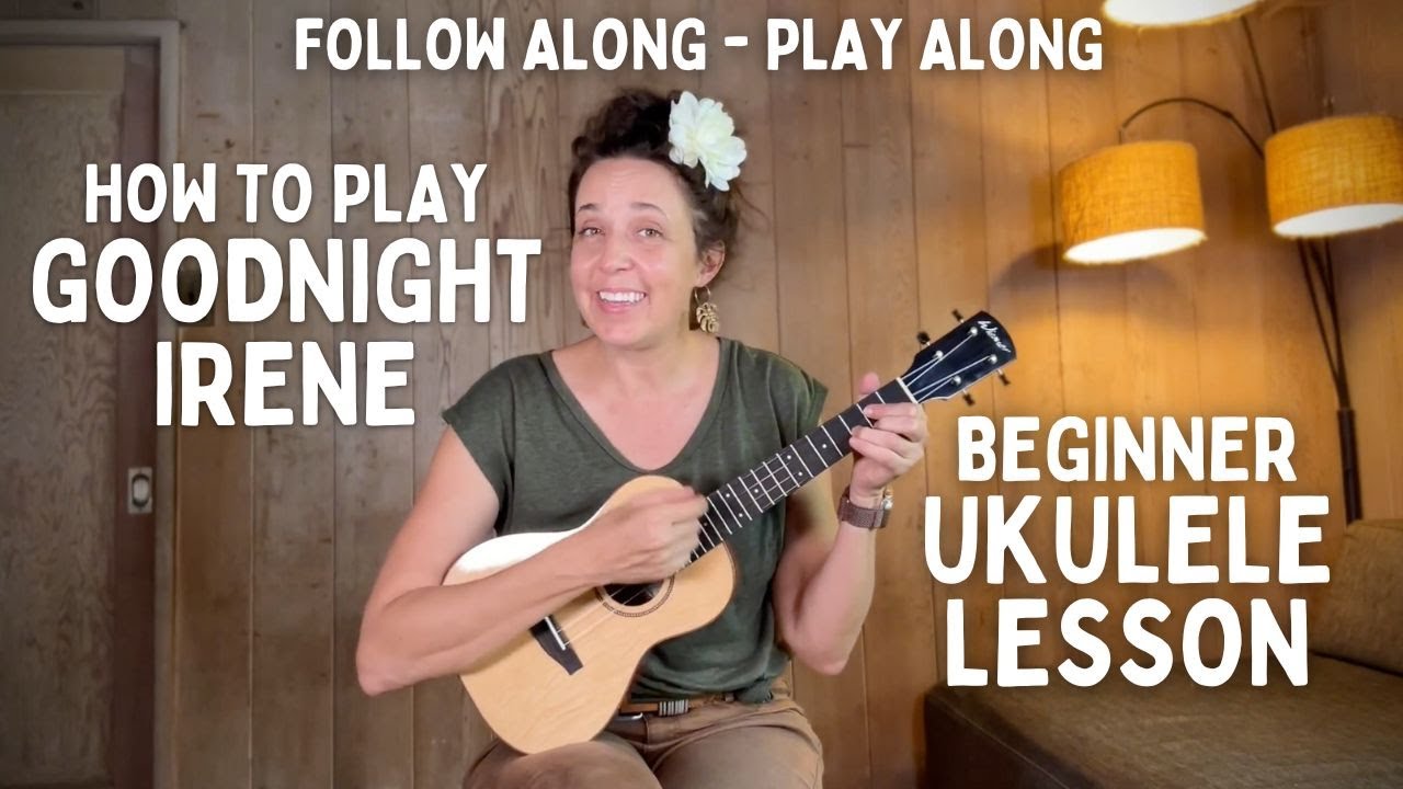 How To Play “Goodnight Irene” (Beginner Ukulele Lesson)