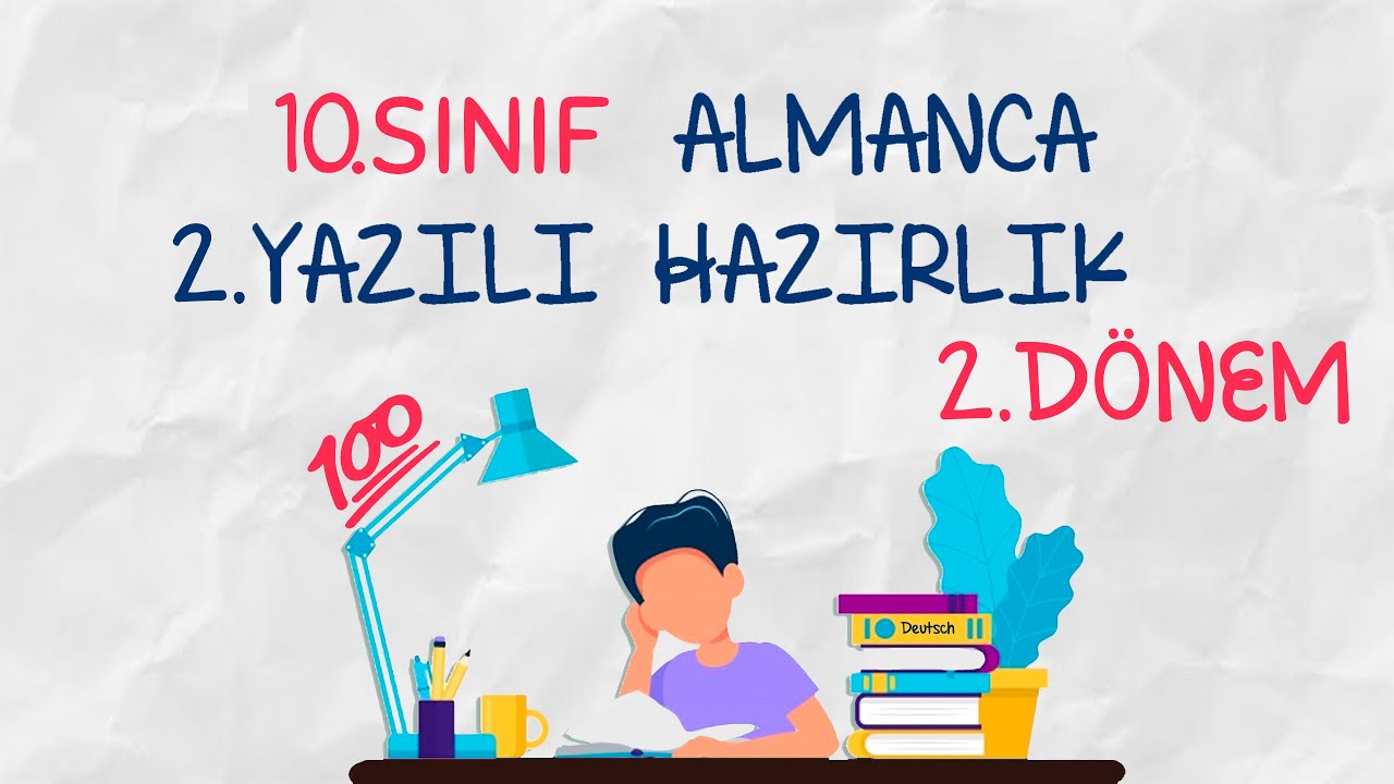 10.Sınıf Almanca | 2.Dönem 2. Yazılıya Hazırlık + Boş yazılı örneği