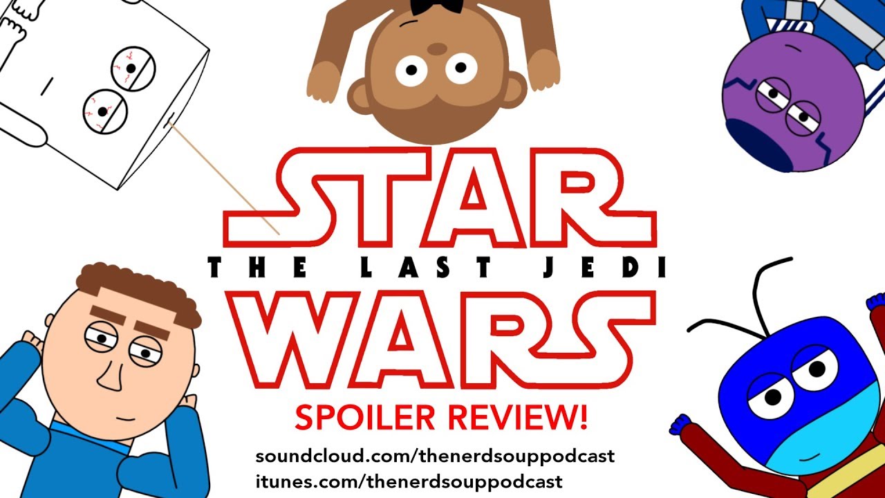 Star Wars: The Last Jedi SPOILER DISCUSSION!