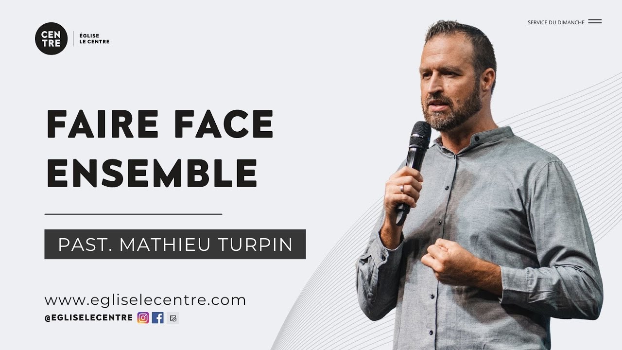 Faire face ensemble | Past. Mathieu Turpin