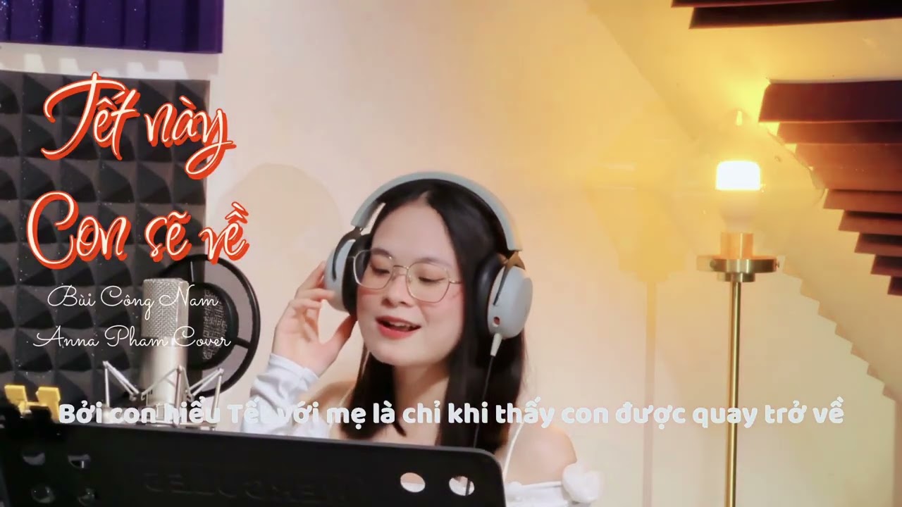 Tết này con sẽ về |Bùi Công Nam-Anna Pham Cover