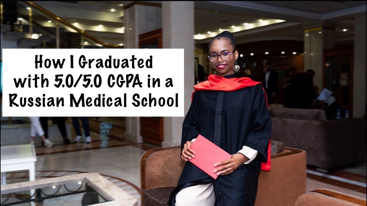 How I Graduated with 5.0 CGPA in a Russian Medical School